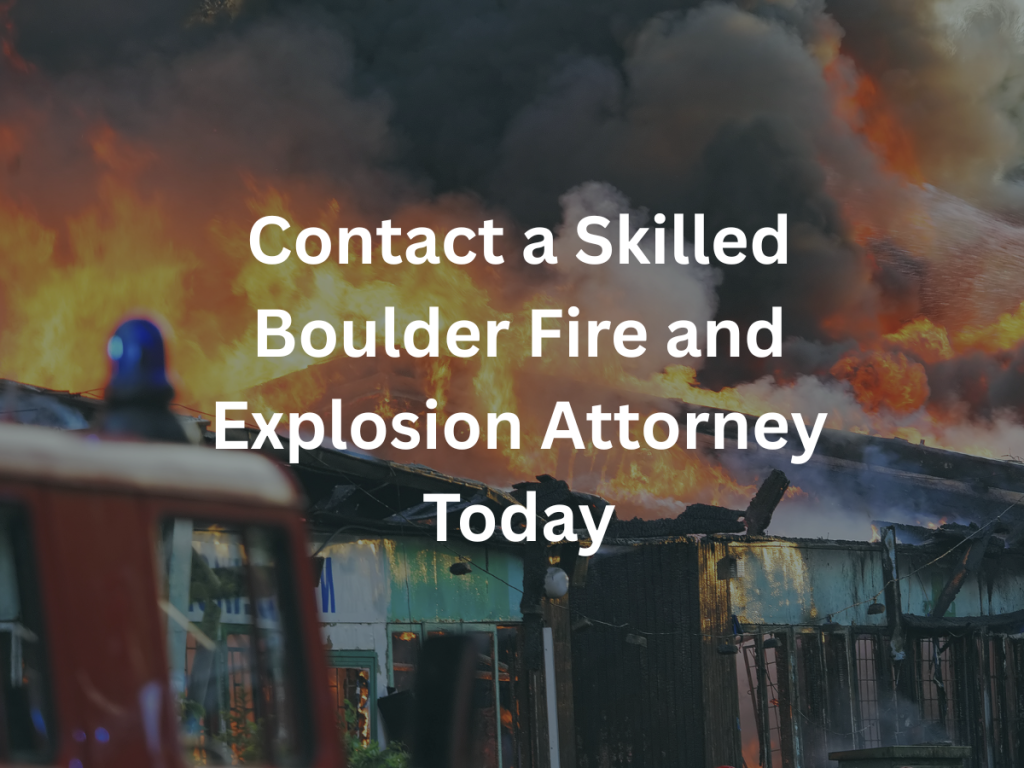 boulder-fire-and-explosion-attorney